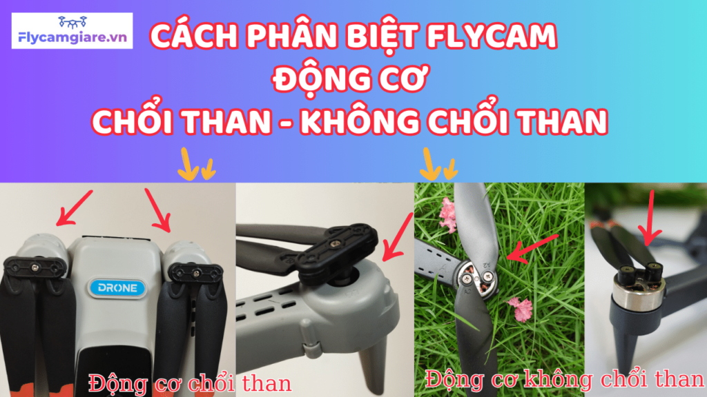 Phân Biệt Flycam Động Cơ Chổi Than Và Không Chổi Than 11 Cách Phân Biệt Flycam Động Cơ Chổi Than Và Không Chổi Than